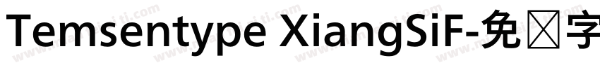 Temsentype XiangSiF字体转换